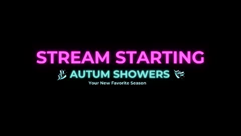 Autum Showers online show from July 2, 5:01 am