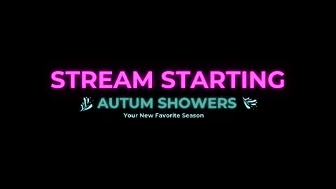 Autum Showers online show from July 10, 5:56 am